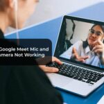 Fix: Google Meet Not Able To Access Camera And Microphone