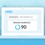 A Comprehensive Guide to Understanding Domain Authority